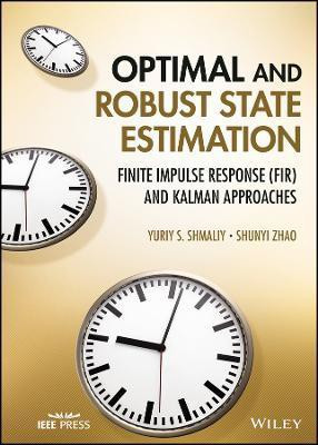 Optimal and Robust State Estimation(English, Hardcover, Shmaliy Yuriy S.)