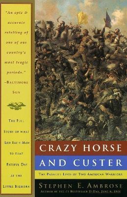 Crazy Horse and Custer(English, Paperback, Ambrose Stephen E.)