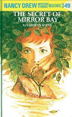 Nancy Drew 49: the Secret of Mirror Bay(English, Hardcover, Keene Carolyn)