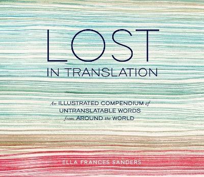 Lost in Translation(English, Hardcover, Sanders Ella Frances)