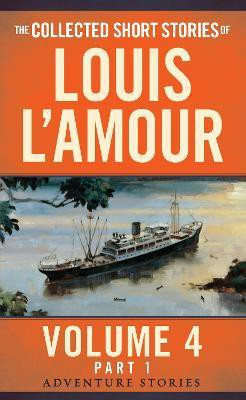 The Collected Short Stories of Louis L'Amour, Volume 4, Part 1(English, Paperback, L'Amour Louis)