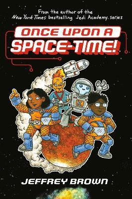 Once Upon a Space-Time!(English, Paperback, Brown Jeffrey)