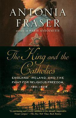 The King and the Catholics(English, Paperback, Fraser Antonia)