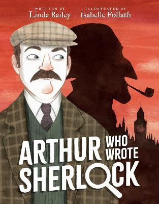 Arthur Who Wrote Sherlock(English, Hardcover, Bailey Linda)