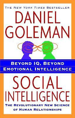 Social Intelligence(English, Paperback, Goleman Daniel)