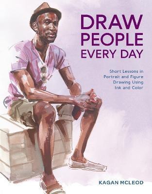 Draw People Every Day(English, Paperback, Mcleod K)