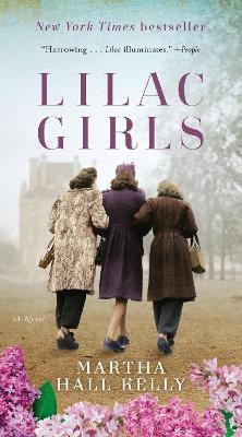 Lilac Girls(English, Paperback, Kelly Martha Hall)