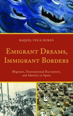 Emigrant Dreams, Immigrant Borders(English, Paperback, Vega-Duran Raquel)
