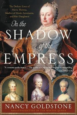 In the Shadow of the Empress(English, Paperback, Goldstone Nancy)