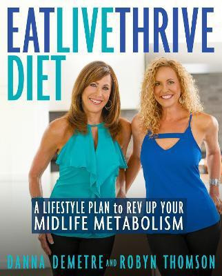 Eat, Live, Thrive Diet(English, Paperback, Demetre Danna)