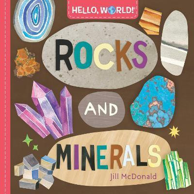 Hello, World! Rocks and Minerals(English, Board book, McDonald Jill)