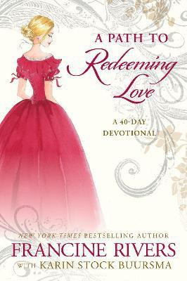 A Path to Redeeming Love(English, Hardcover, Rivers Francine)