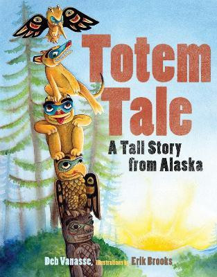 Totem Tale(English, Paperback, Vanasse Deb)
