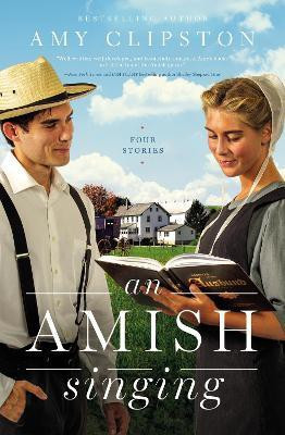 An Amish Singing(English, Paperback, Clipston Amy)