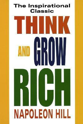 Think and Grow Rich(English, Paperback, Hill Napoleon)