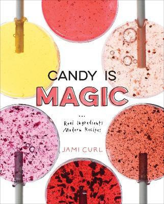 Candy Is Magic(English, Hardcover, Curl Jami)