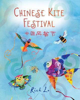 Chinese Kite Festival(English, Hardcover, Lo Richard)