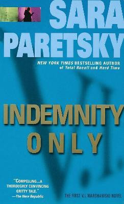 Indemnity Only(English, Paperback, Paretsky Sara)