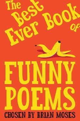 The Best Ever Book of Funny Poems(English, Paperback, Moses Brian)