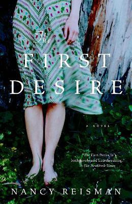 The First Desire(English, Paperback, Reisman Nancy)