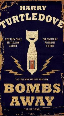 Bombs Away(English, Paperback, Turtledove Harry)
