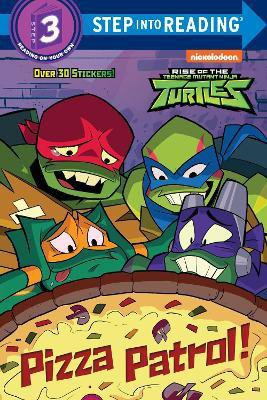 Pizza Patrol! (Rise of the Teenage Mutant Ninja Turtles)(English, Paperback, Webster Christy)