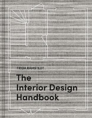 The Interior Design Handbook(English, Hardcover, Ramstedt Frida)