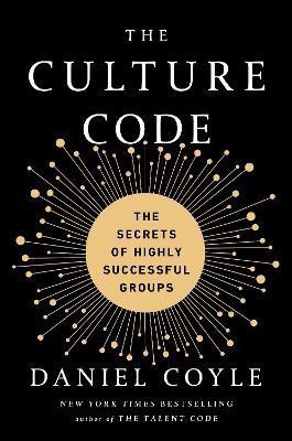 The Culture Code  - The Secrets of Highly Successful Groups(English, Hardcover, Coyle Daniel)