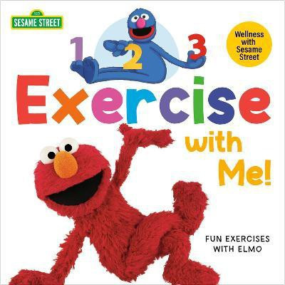 1, 2, 3, Exercise with Me! Fun Exercises with Elmo (Sesame Street)(English, Board book, Posner-Sanchez Andrea)