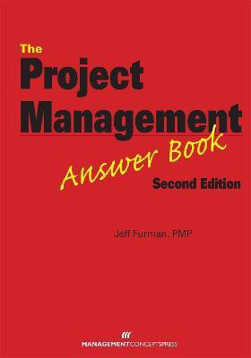 The Project Management Answer Book(English, Paperback, Furman Jeff)