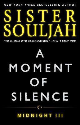 A Moment of Silence: Volume 3(English, Paperback, Souljah Sister)