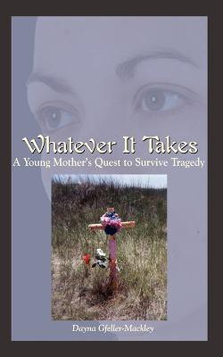 Whatever it Takes(English, Paperback, Gfeller-Mackley Dayna)