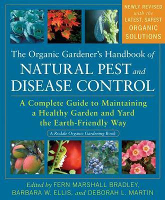 The Organic Gardener's Handbook of Natural Pest and Disease Control(English, Paperback, Bradley Fern Marshall)
