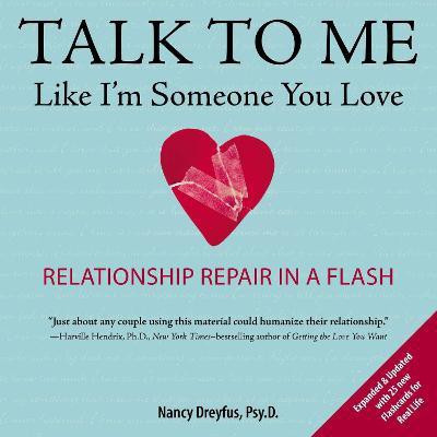 Talk to Me Like I'm Someone You Love(English, Paperback, Dreyfuss Nancy)