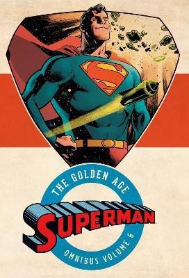 Superman: The Golden Age Omnibus Volume 6(English, Hardcover, Various)