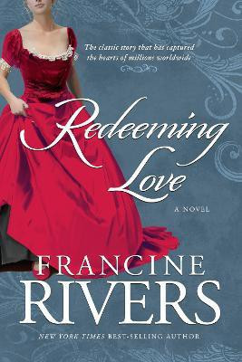 Redeeming Love(English, Paperback, Rivers Francine)
