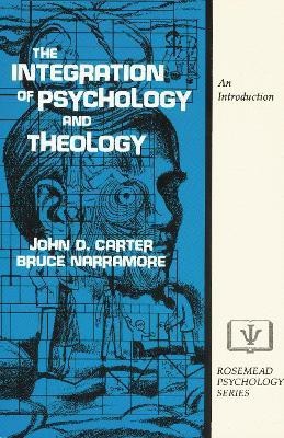 The Integration of Psychology and Theology(English, Paperback, Carter John D.)