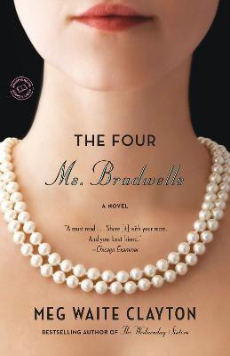 The Four Ms. Bradwells(English, Paperback, Clayton Meg Waite)