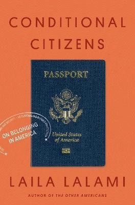 Conditional Citizens(English, Hardcover, Lalami Laila)