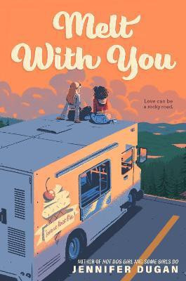 Melt With You(English, Hardcover, Dugan Jennifer)
