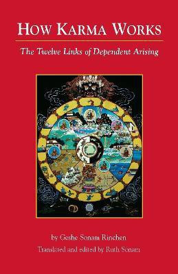 How Karma Works(English, Paperback, Sonam Rinchen Geshe)