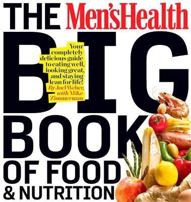 The Men's Health Big Book of Food & Nutrition(English, Paperback, Weber Joel)