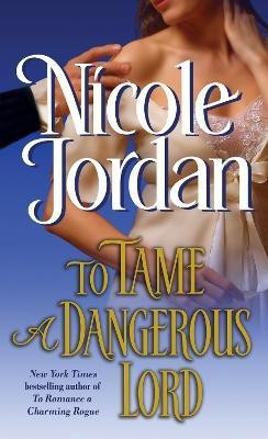 To Tame a Dangerous Lord(English, Paperback, Jordan Nicole)