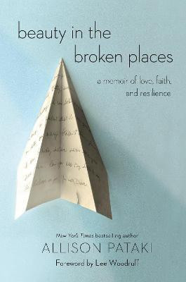 Beauty in the Broken Places(English, Paperback, Pataki Allison)