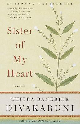 Sister of My Heart(English, Paperback, Divakaruni Chitra Banerjee)