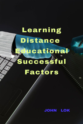 Learning Distance Learning Successful Factors(English, Paperback, Lok John)