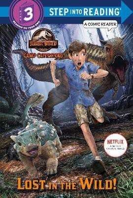 Lost in the Wild! (Jurassic World: Camp Cretaceous)(English, Hardcover, Behling Steve)