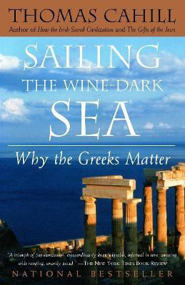 Sailing the Wine-Dark Sea(English, Paperback, Cahill Thomas)