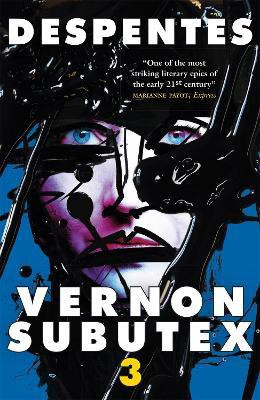 Vernon Subutex Three(English, Paperback, Despentes Virginie)