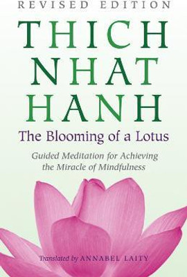 The Blooming of a Lotus(English, Paperback, Nhat Hanh Thich)